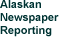 Alaskan Newspaper Reporting